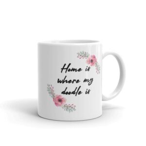 Home Is Where My Doodle Is ~ Mug - Image 4