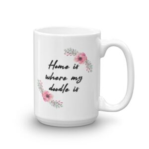 Home Is Where My Doodle Is ~ Mug - Image 9