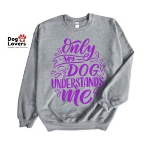 Only My Dog Understands Crewneck Sweatshirt - Image 4