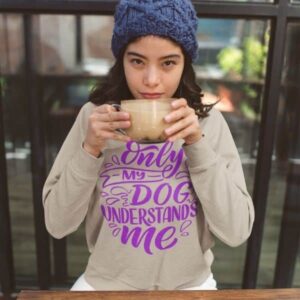 Only My Dog Understands Crewneck Sweatshirt - Image 8