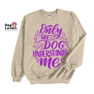 Only My Dog Understands Crewneck Sweatshirt - Image 3